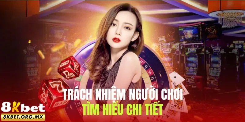 Trách nhiệm người chơi cần nhận thức
